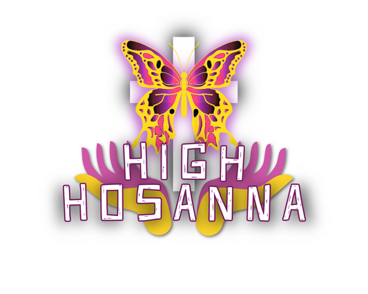 "HIGH HOSANNA" Sticker